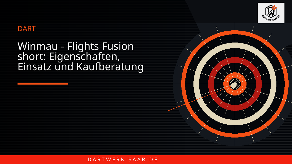 Winmau - Flights Fusion short: Eigenschaften, Einsatz und Kaufberatung